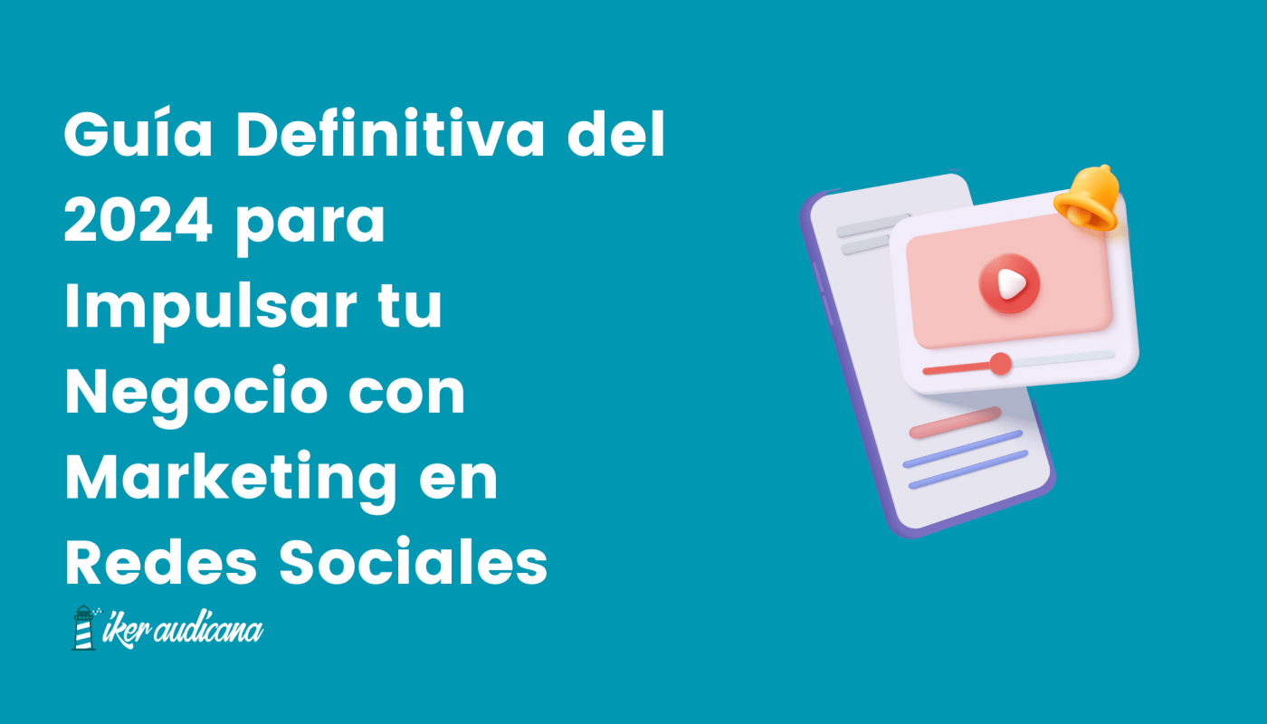 guia definitiva que es el marketing en redes sociales y como puede impulsar tu negocio