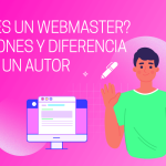 guia definitiva que es un webmaster y por que es esencial en tu estrategia digital